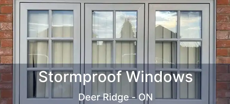 Stormproof Windows Deer Ridge - ON