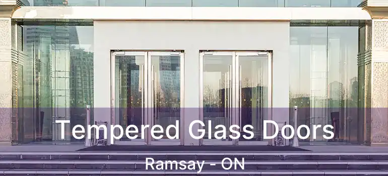 Tempered Glass Doors Ramsay - ON