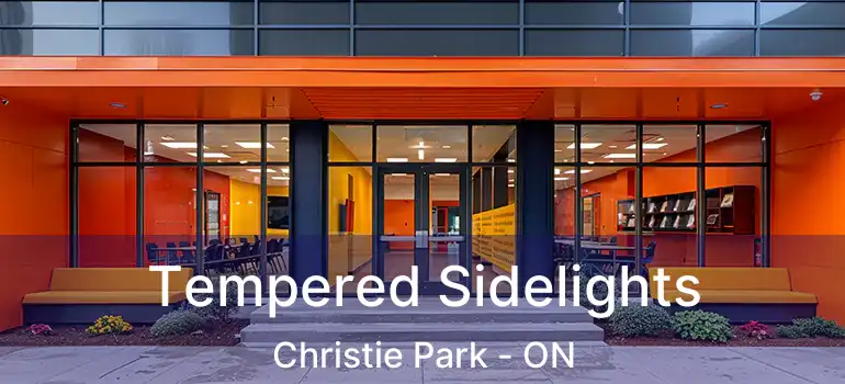 Tempered Sidelights Christie Park - ON