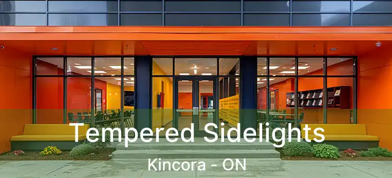 Tempered Sidelights Kincora - ON