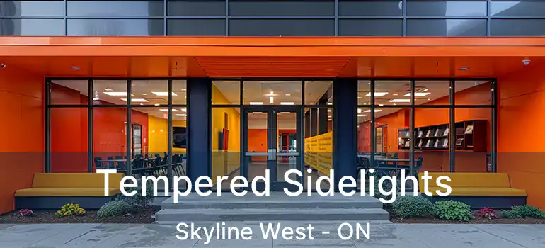Tempered Sidelights Skyline West - ON