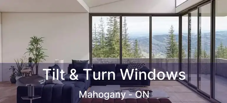 Tilt & Turn Windows Mahogany - ON