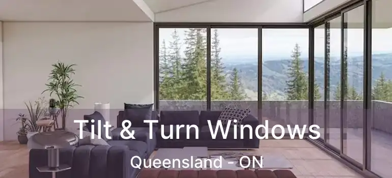 Tilt & Turn Windows Queensland - ON