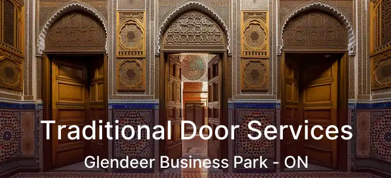 Traditional Door Services Glendeer Business Park - ON
