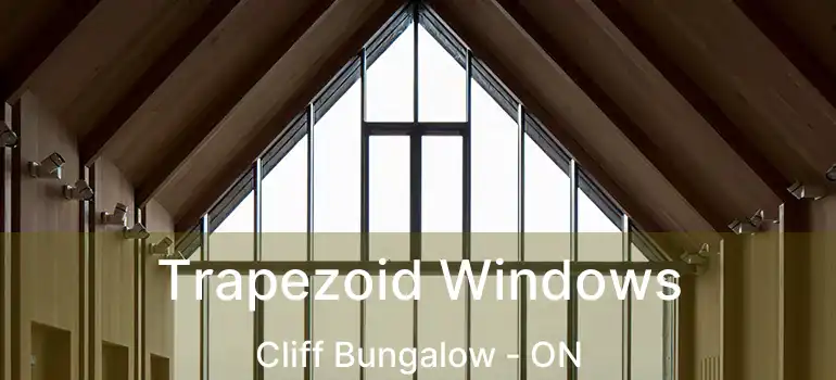 Trapezoid Windows Cliff Bungalow - ON