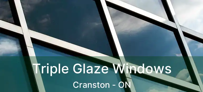 Triple Glaze Windows Cranston - ON