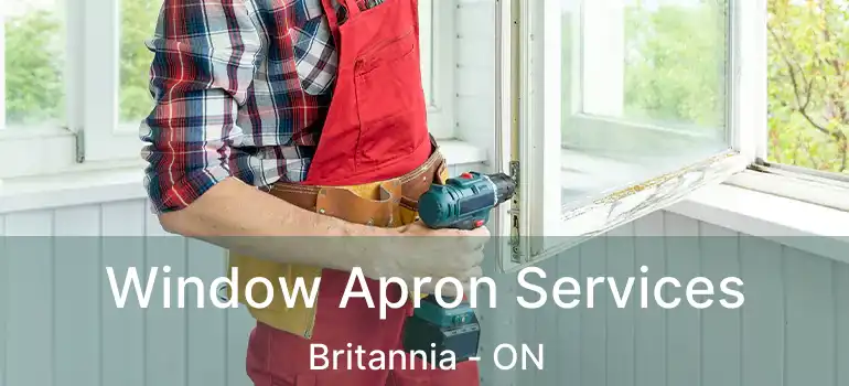 Window Apron Services Britannia - ON