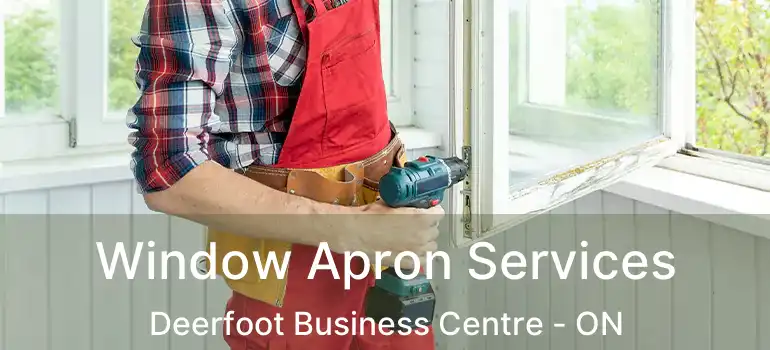 Window Apron Services Deerfoot Business Centre - ON