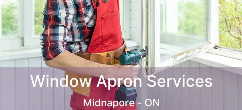 Window Apron Services Midnapore - ON