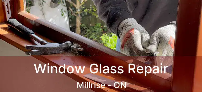 Window Glass Repair Millrise - ON