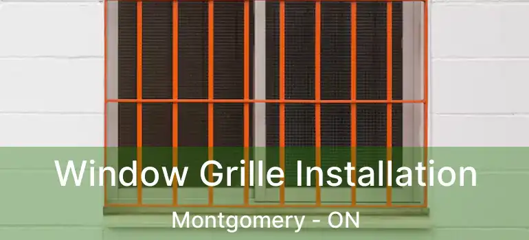 Window Grille Installation Montgomery - ON