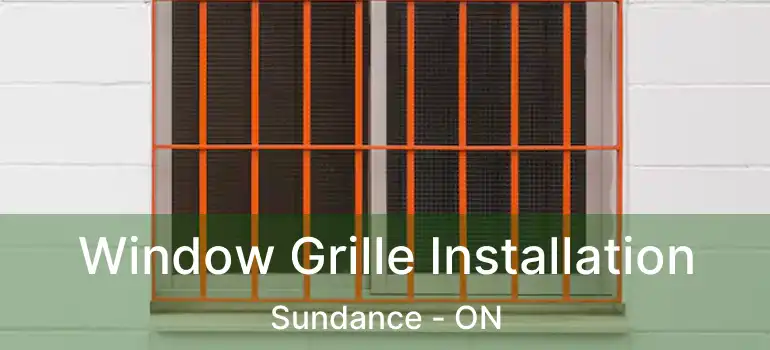 Window Grille Installation Sundance - ON