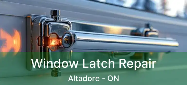 Window Latch Repair Altadore - ON