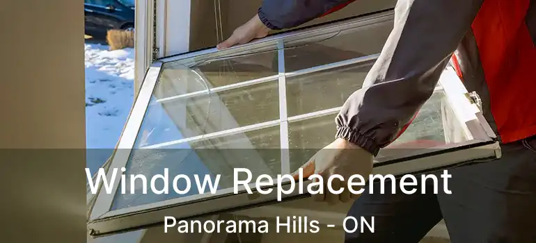 Window Replacement Panorama Hills - ON