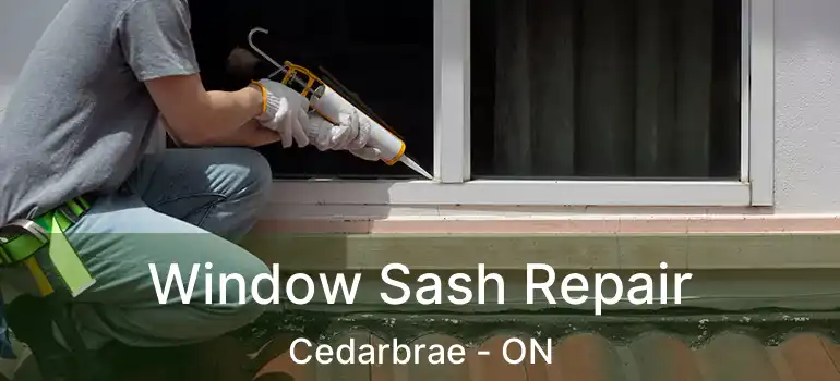 Window Sash Repair Cedarbrae - ON