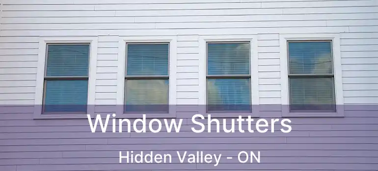 Window Shutters Hidden Valley - ON
