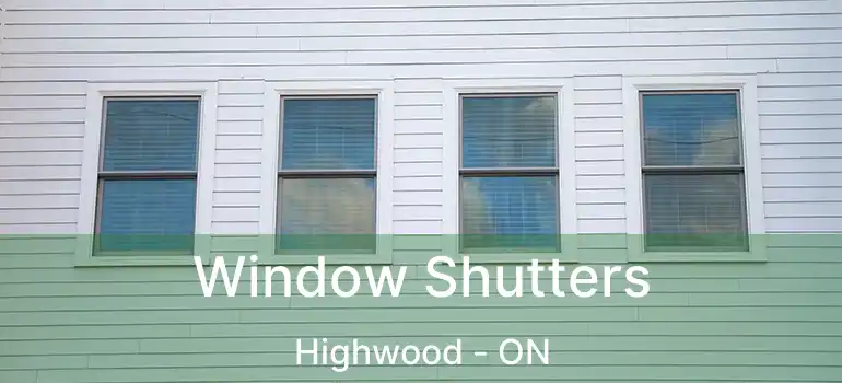 Window Shutters Highwood - ON