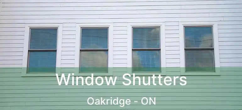 Window Shutters Oakridge - ON