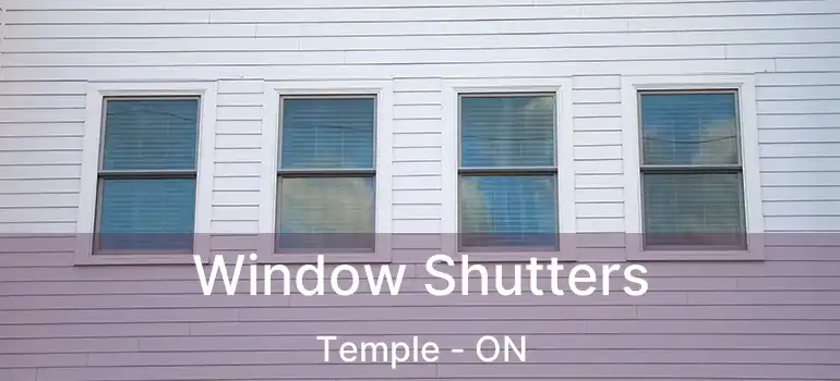 Window Shutters Temple - ON