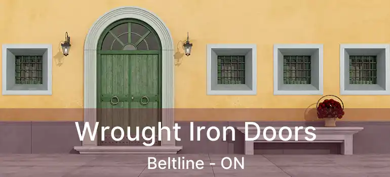 Wrought Iron Doors Beltline - ON