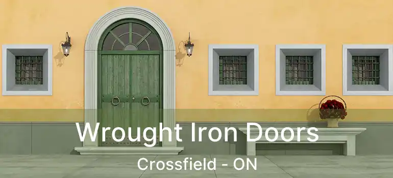 Wrought Iron Doors Crossfield - ON